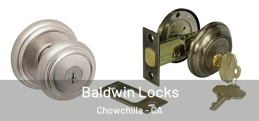  Baldwin Locks Chowchilla - CA
